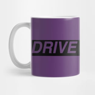 DRIVE SAFELY - black typography Mug